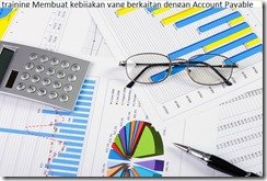 pelatihan Account Payable Management- A Guide to Running and Efficient Department di jakarta pelatihan Account Payable Management- A Guide to Running and Efficient Department di jakarta