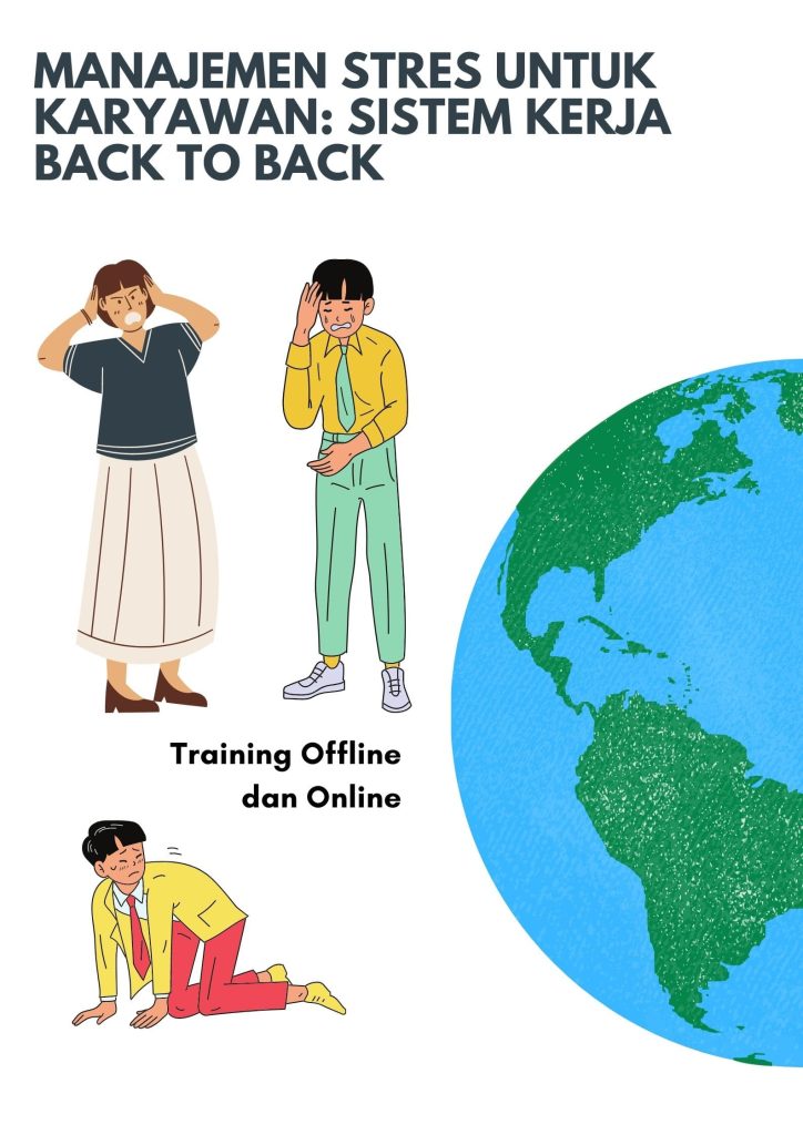 pelatihan Manajemen Stres untuk Karyawan: Sistem Kerja Back to Back online