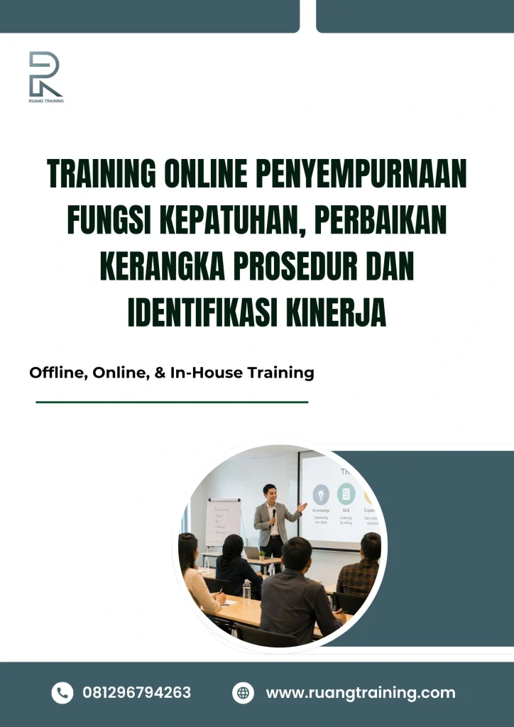 pelatihan ONLINE PENYEMPURNAAN FUNGSI KEPATUHAN, PERBAIKAN KERANGKA PROSEDUR DAN IDENTIFIKASI KINERJA di bali