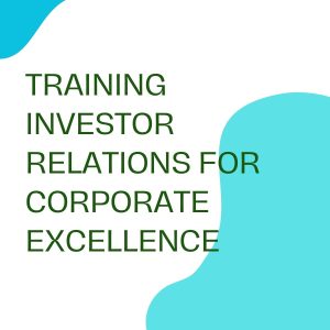 pelatihan INVESTOR RELATIONS FOR CORPORATE EXCELLENCE online
