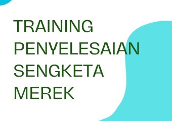 TRAINING PENYELESAIAN SENGKETA MEREK