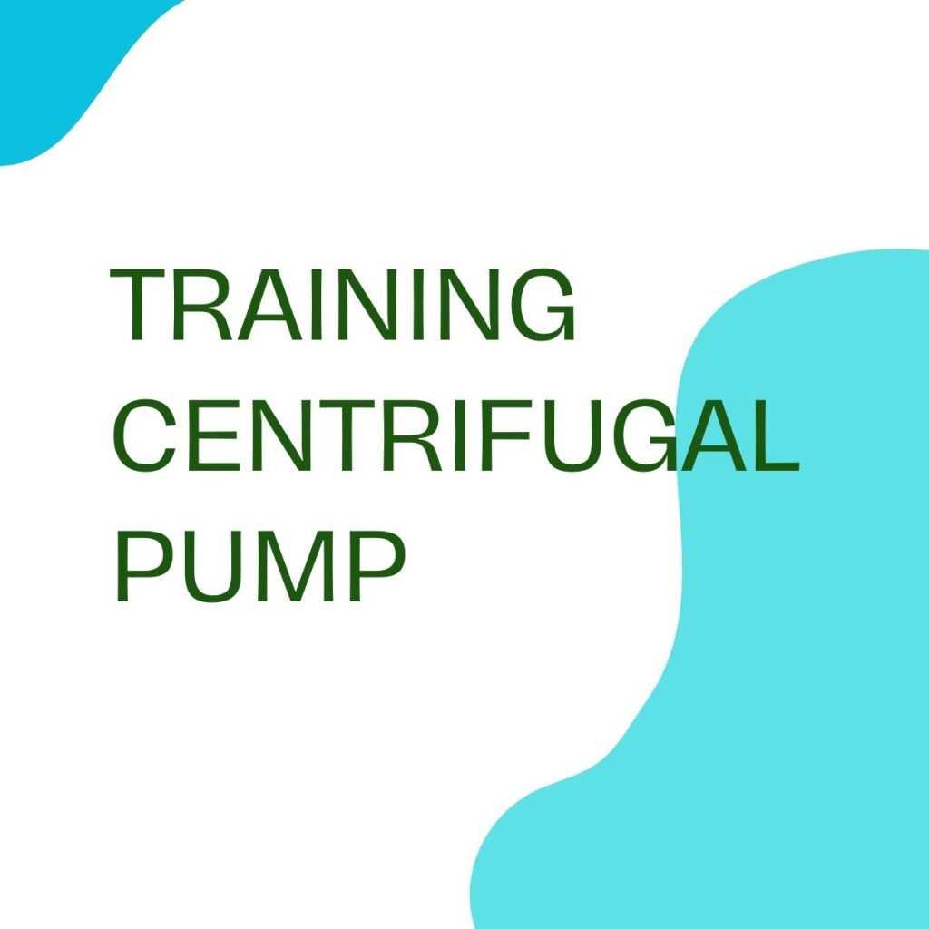 pelatihan CENTRIFUGAL PUMP di bali