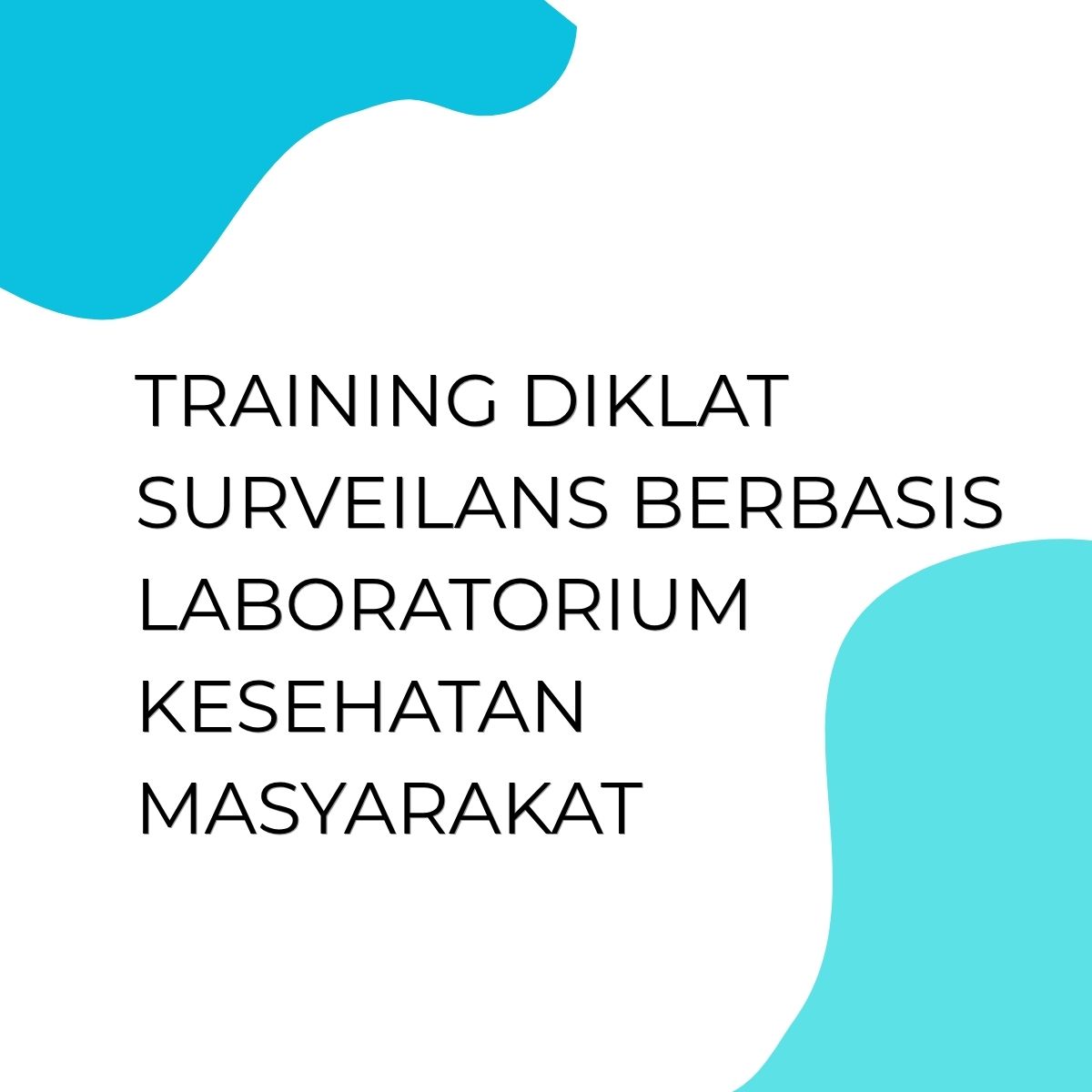 pelatihan DIKLAT SURVEILANS BERBASIS LABORATORIUM KESEHATAN MASYAKARAT di bali