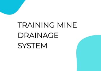 TRAINING MINE DRAINAGE SYSTEM