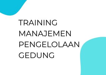 TRAINING MANAJEMEN PENGELOLAAN GEDUNG