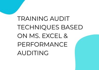 TRAINING AUDIT TECHNIQUES BASED ON MS. EXCEL & PERFORMANCE AUDITING