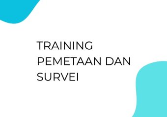 TRAINING PEMETAAN DAN SURVEI