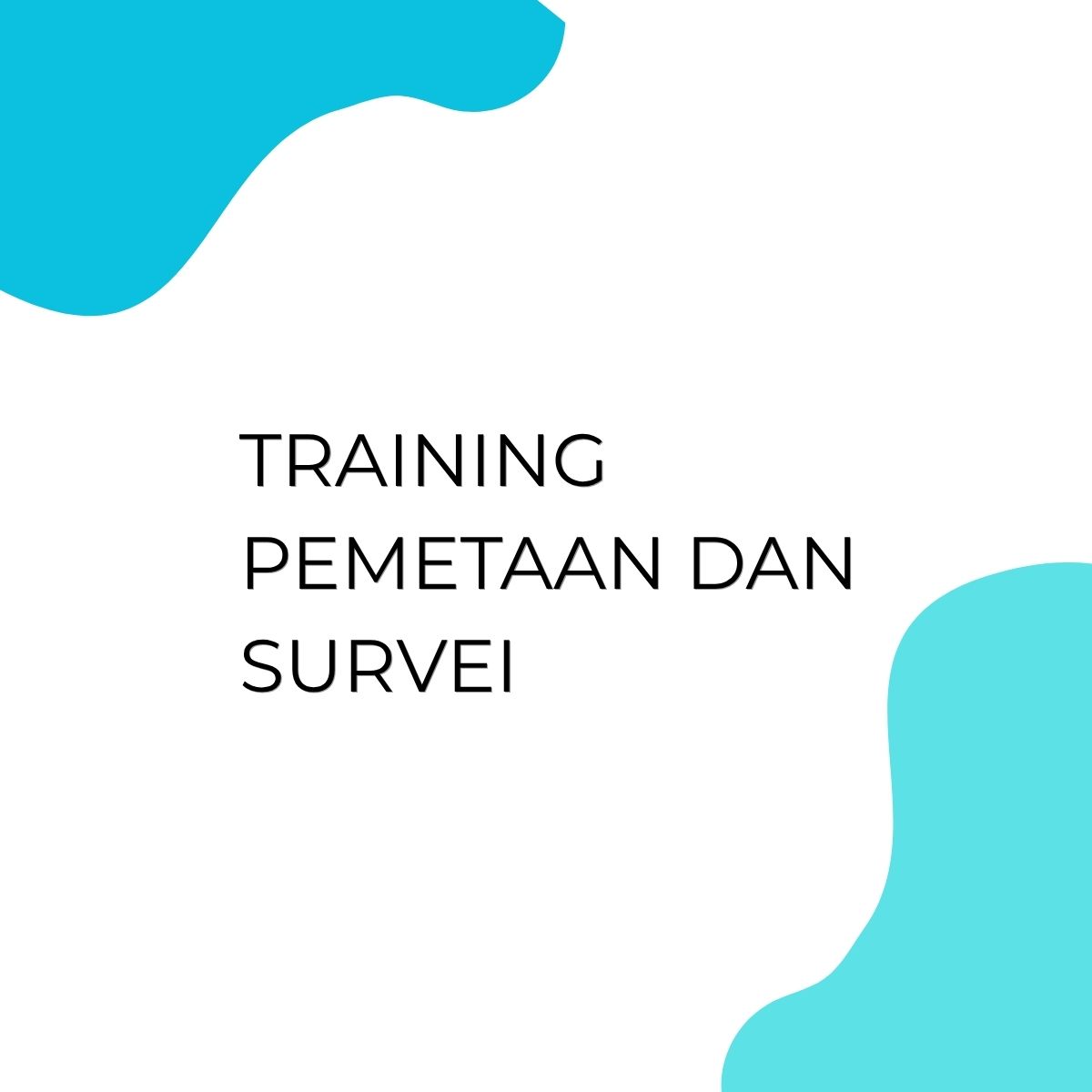 pelatihan PEMETAAN DAN SURVEI di bali