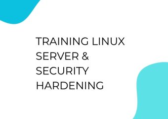 TRAINING LINUX SERVER & SECURITY HARDENING