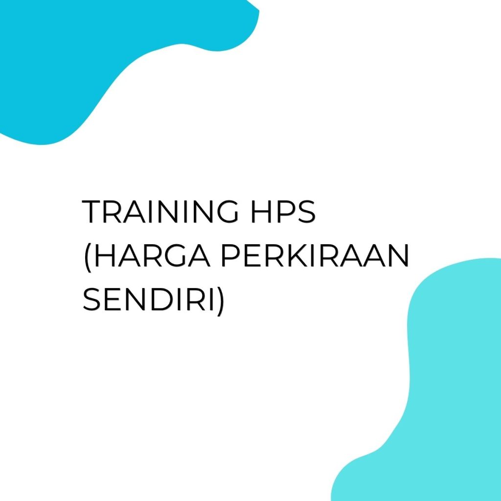 pelatihan HPS (HARGA PERKIRAAN SENDIRI) di bali