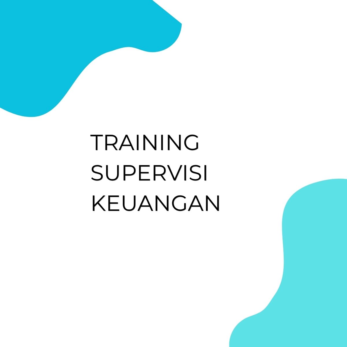 pelatihan SUPERVISI KEUANGAN di bali