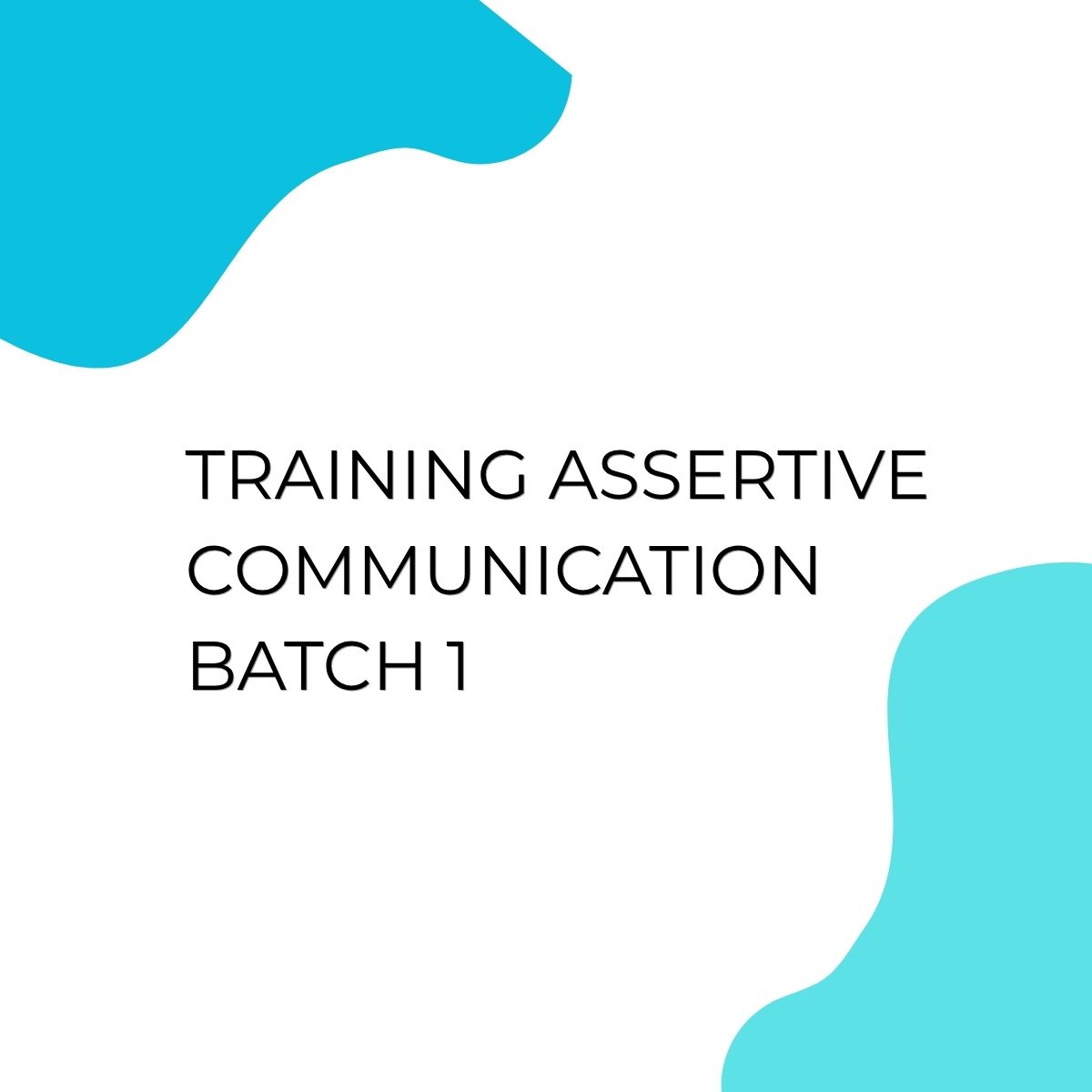 pelatihan Assertive Communication Batch 1 di bali