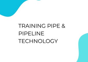 TRAINING PIPE & PIPELINE TECHNOLOGY