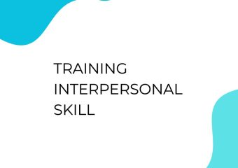 TRAINING INTERPERSONAL SKILL