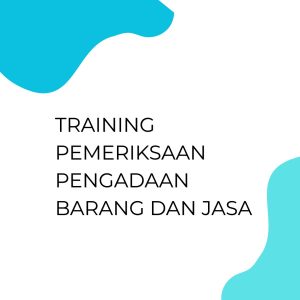 pelatihan PEMERIKSAAN PENGADAAN BARANG DAN JASA di bali