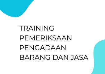 TRAINING PEMERIKSAAN PENGADAAN BARANG DAN JASA