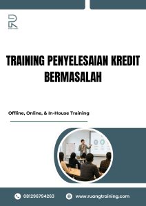 pelatihan PENYELESAIAN KREDIT BERMASALAH di bali