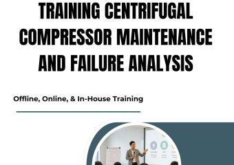TRAINING CENTRIFUGAL COMPRESSOR MAINTENANCE AND FAILURE ANALYSIS