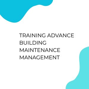 pelatihan ADVANCE BUILDING MAINTENANCE MANAGEMENT di bali