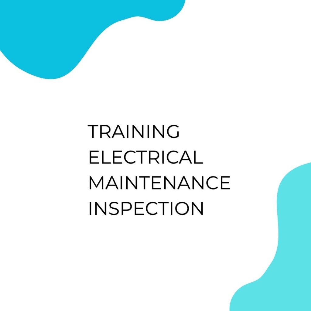 pelatihan ELECTRICAL MAINTENANCE INSPECTION di bali