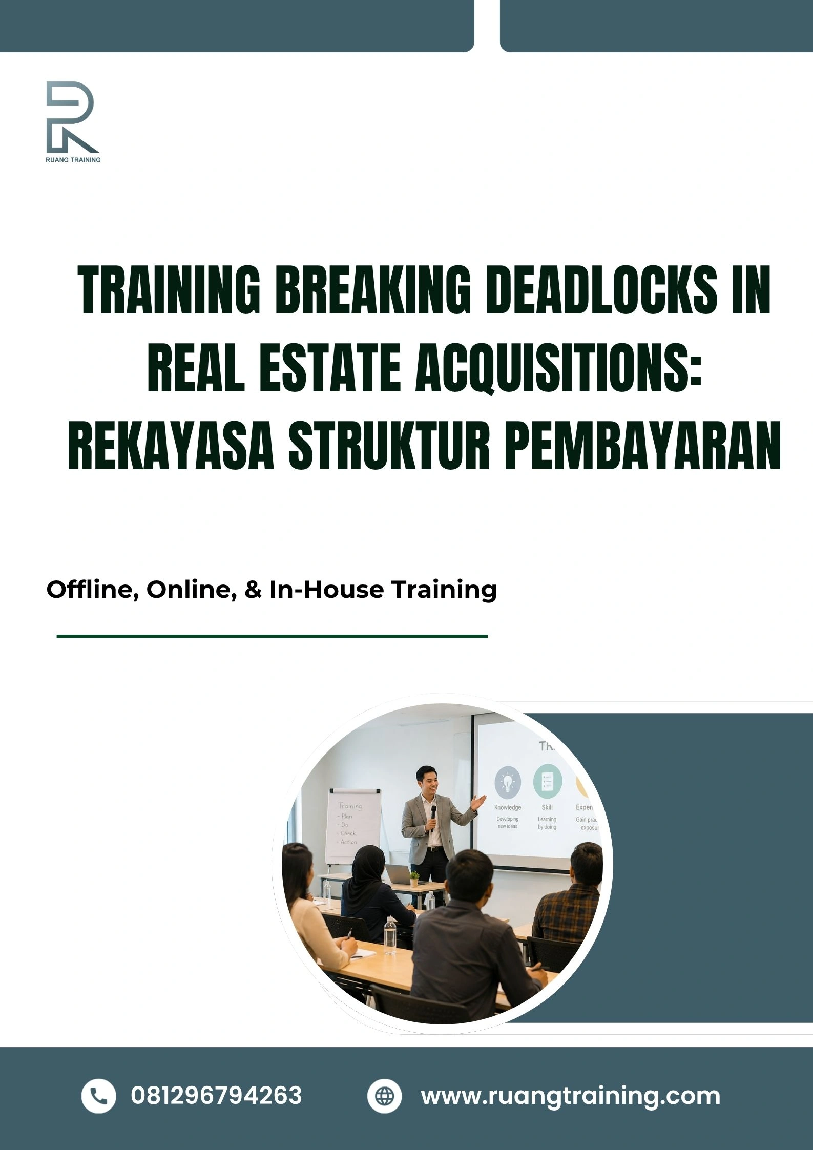 pelatihan BREAKING DEADLOCKS IN REAL ESTATE ACQUISITIONS: REKAYASA STRUKTUR PEMBAYARAN di bali
