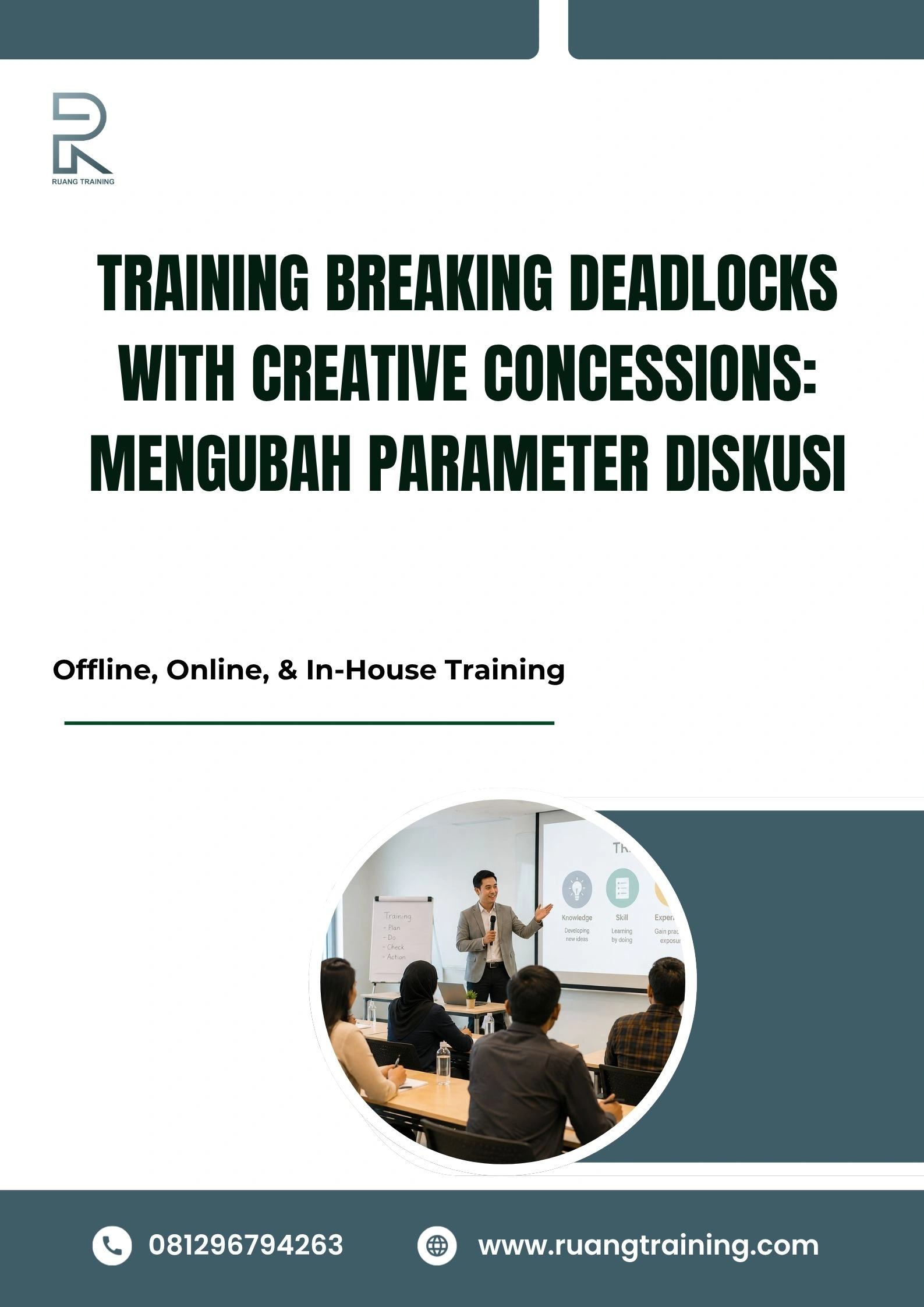 pelatihan BREAKING DEADLOCKS WITH CREATIVE CONCESSIONS: MENGUBAH PARAMETER DISKUSI di bali
