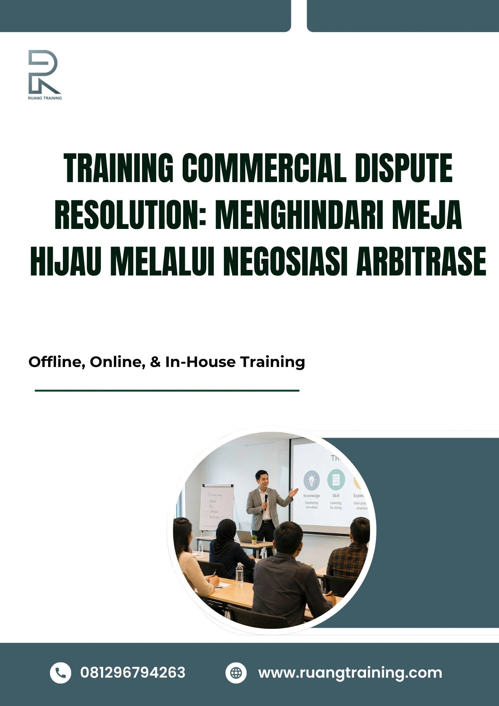 pelatihan COMMERCIAL DISPUTE RESOLUTION: MENGHINDARI MEJA HIJAU MELALUI NEGOSIASI ARBITRASE di bali