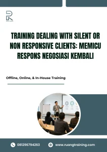 pelatihan DEALING WITH SILENT OR NON RESPONSIVE CLIENTS: MEMICU RESPONS NEGOSIASI KEMBALI di bali