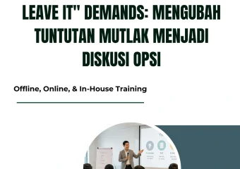 TRAINING DEFUSING “TAKE IT OR LEAVE IT” DEMANDS