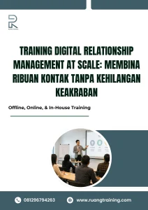 pelatihan DIGITAL RELATIONSHIP MANAGEMENT AT SCALE: MEMBINA RIBUAN KONTAK TANPA KEHILANGAN KEAKRABAN di bali