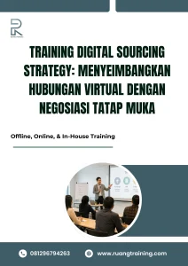 pelatihan  DIGITAL SOURCING STRATEGY: MENYEIMBANGKAN HUBUNGAN VIRTUAL DENGAN NEGOSIASI TATAP MUKA di bali