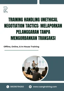pelatihan HANDLING UNETHICAL NEGOTIATION TACTICS: MELAPORKAN PELANGGARAN TANPA MENGORBANKAN TRANSAKSI di bali