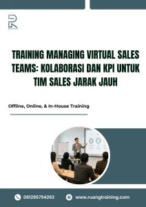 pelatihan MANAGING VIRTUAL SALES TEAMS: KOLABORASI DAN KPI UNTUK TIM SALES JARAK JAUH di bali
