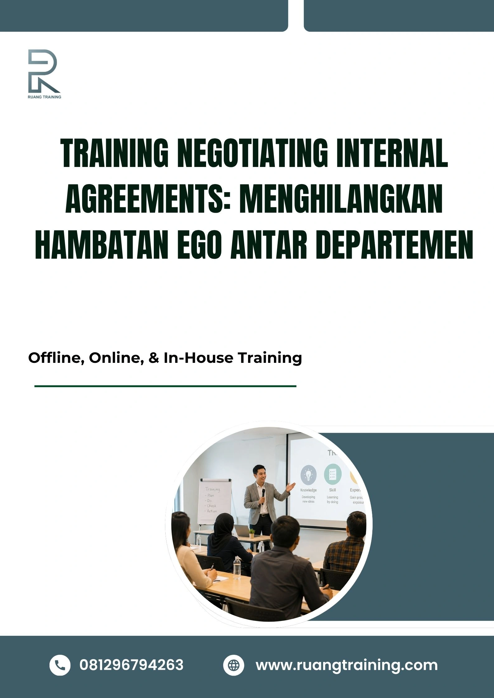 pelatihan NEGOTIATING INTERNAL AGREEMENTS: MENGHILANGKAN HAMBATAN EGO ANTAR DEPARTEMEN di bali
