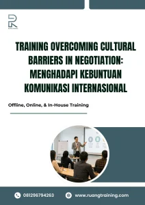 pelatihan OVERCOMING CULTURAL BARRIERS IN NEGOTIATION: MENGHADAPI KEBUNTUAN KOMUNIKASI INTERNASIONAL di bali