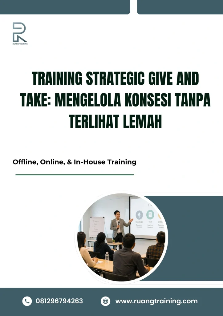 pelatihan STRATEGIC GIVE AND TAKE: MENGELOLA KONSESI TANPA TERLIHAT LEMAH di bali