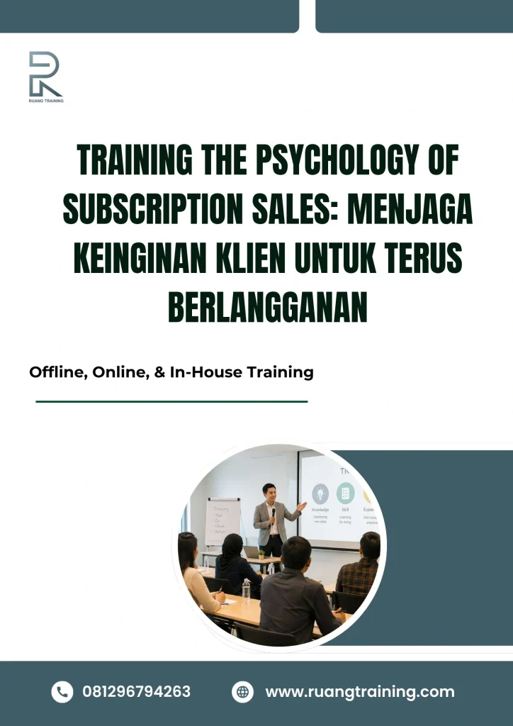 pelatihan THE PSYCHOLOGY OF SUBSCRIPTION SALES: MENJAGA KEINGINAN KLIEN UNTUK TERUS BERLANGGANAN di bali