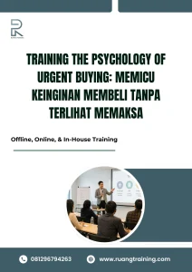 pelatihan THE PSYCHOLOGY OF URGENT BUYING: MEMICU KEINGINAN MEMBELI TANPA TERLIHAT MEMAKSA di bali