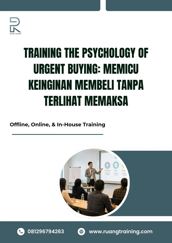 pelatihan THE PSYCHOLOGY OF URGENT BUYING: MEMICU KEINGINAN MEMBELI TANPA TERLIHAT MEMAKSA di bali