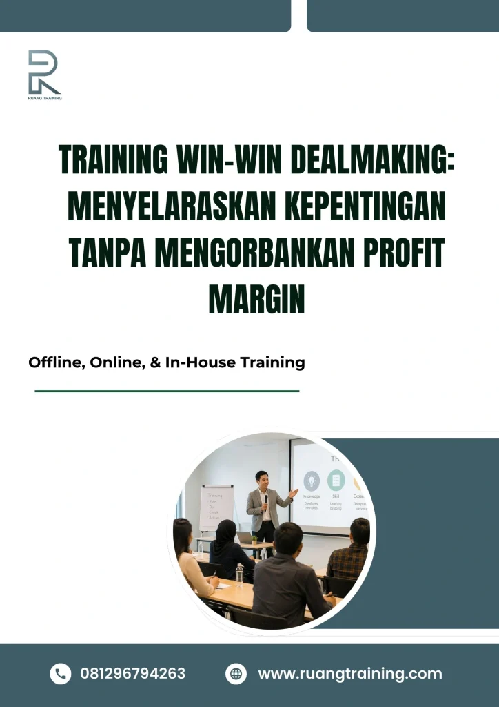 pelatihan WIN-WIN DEALMAKING: MENYELARASKAN KEPENTINGAN TANPA MENGORBANKAN PROFIT MARGIN di bali