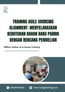 pelatihan AGILE SOURCING ALIGNMENT MENYELARASKAN KEBUTUHAN BAHAN BAKU PABRIK DENGAN RENCANA PEMBELIAN di bali