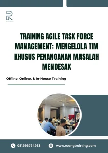 pelatihan AGILE TASK FORCE MANAGEMENT MENGELOLA TIM KHUSUS PENANGANAN MASALAH MENDESAK di bali