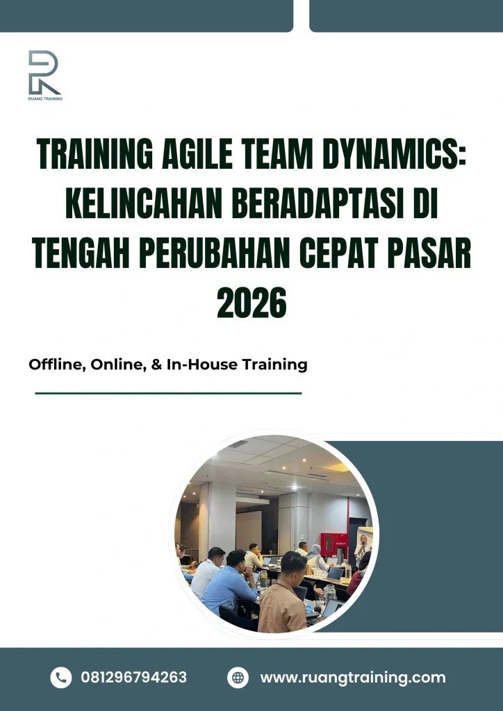 pelatihan AGILE TEAM DYNAMICS KELINCAHAN BERADAPTASI DI TENGAH PERUBAHAN CEPAT PASAR 2026 di bali
