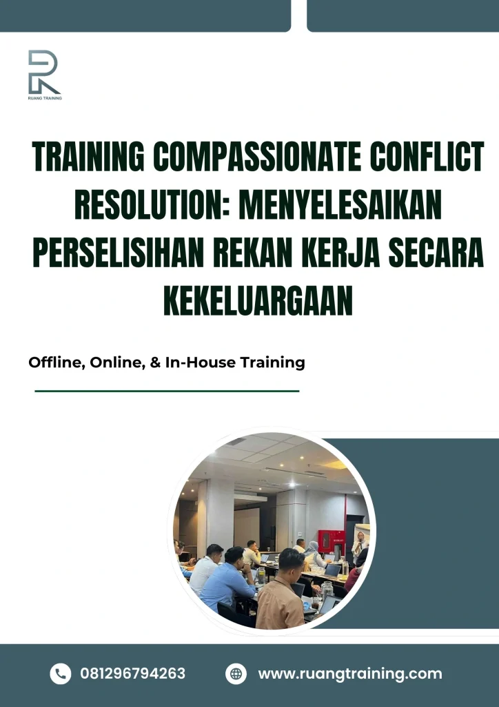 pelatihan COMPASSIONATE CONFLICT RESOLUTION MENYELESAIKAN PERSELISIHAN REKAN KERJA SECARA KEKELUARGAAN di bali