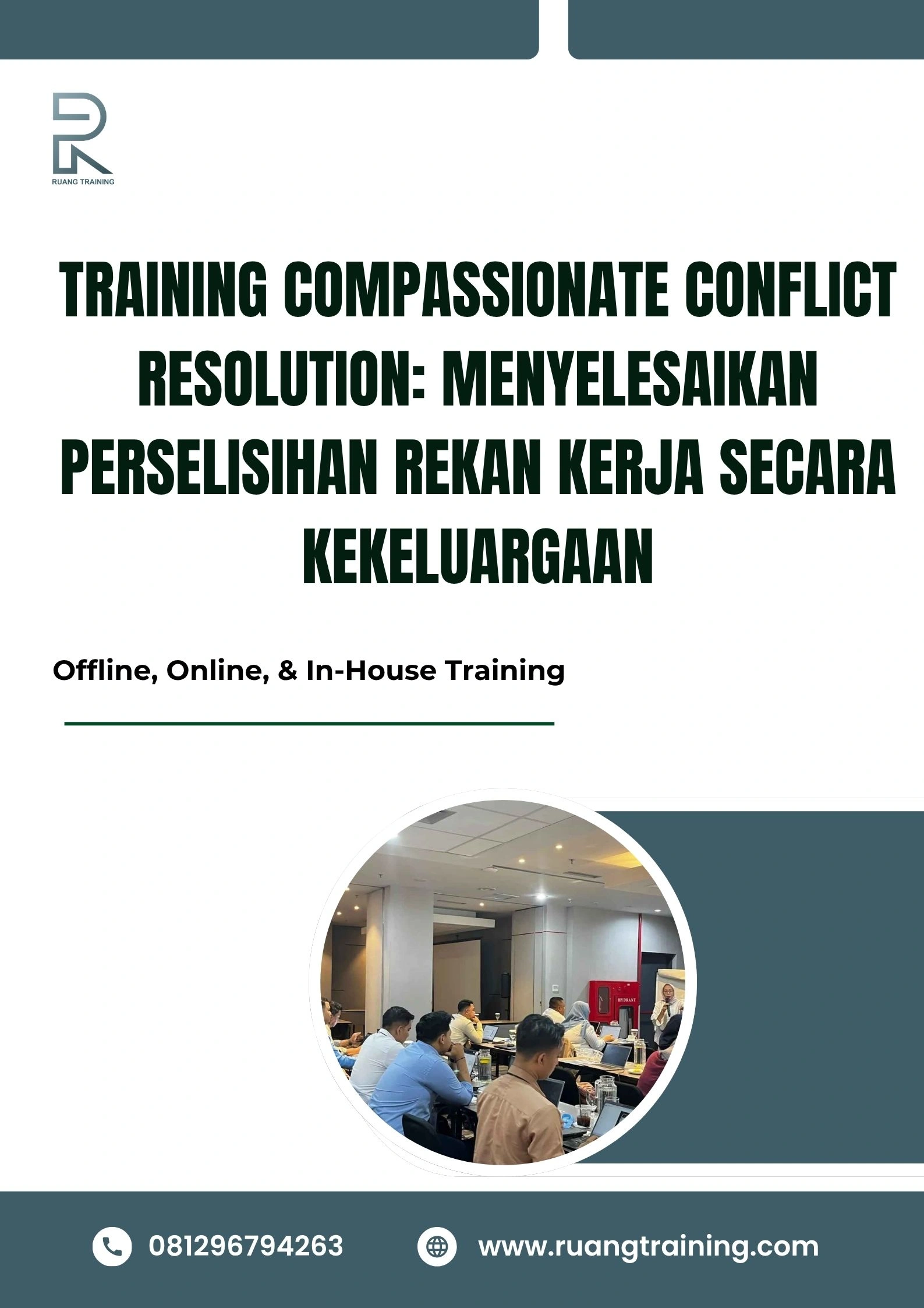 pelatihan COMPASSIONATE CONFLICT RESOLUTION MENYELESAIKAN PERSELISIHAN REKAN KERJA SECARA KEKELUARGAAN di bali