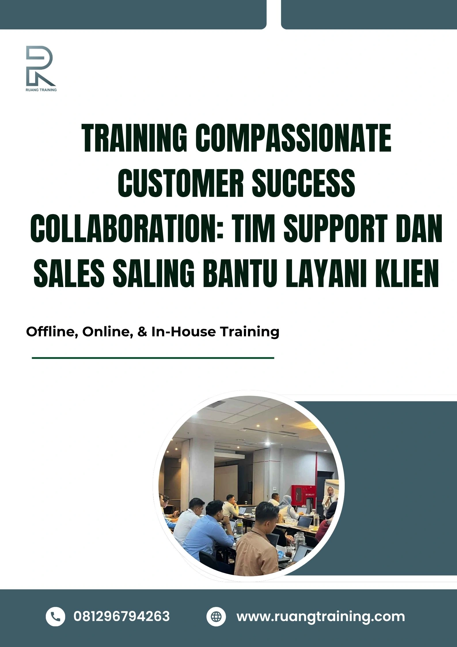 pelatihan COMPASSIONATE CUSTOMER SUCCESS COLLABORATION TIM SUPPORT DAN SALES SALING BANTU LAYANI KLIEN di bali
