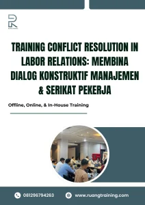 pelatihan CONFLICT RESOLUTION IN LABOR RELATIONS MEMBINA DIALOG KONSTRUKTIF MANAJEMEN & SERIKAT PEKERJA di bali