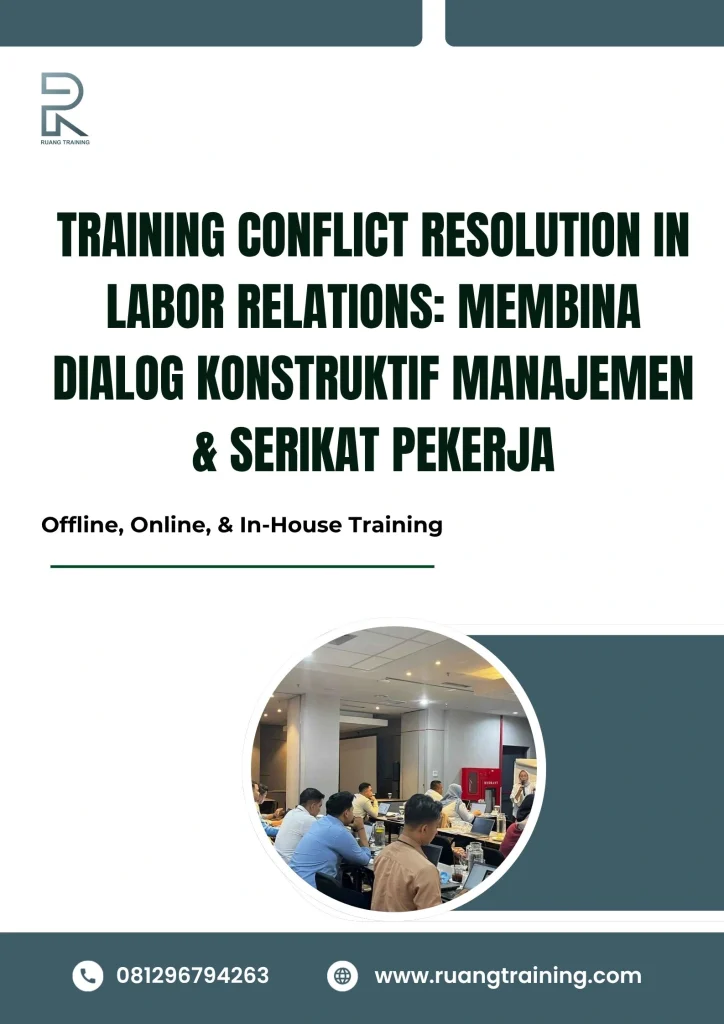 pelatihan CONFLICT RESOLUTION IN LABOR RELATIONS MEMBINA DIALOG KONSTRUKTIF MANAJEMEN & SERIKAT PEKERJA di bali