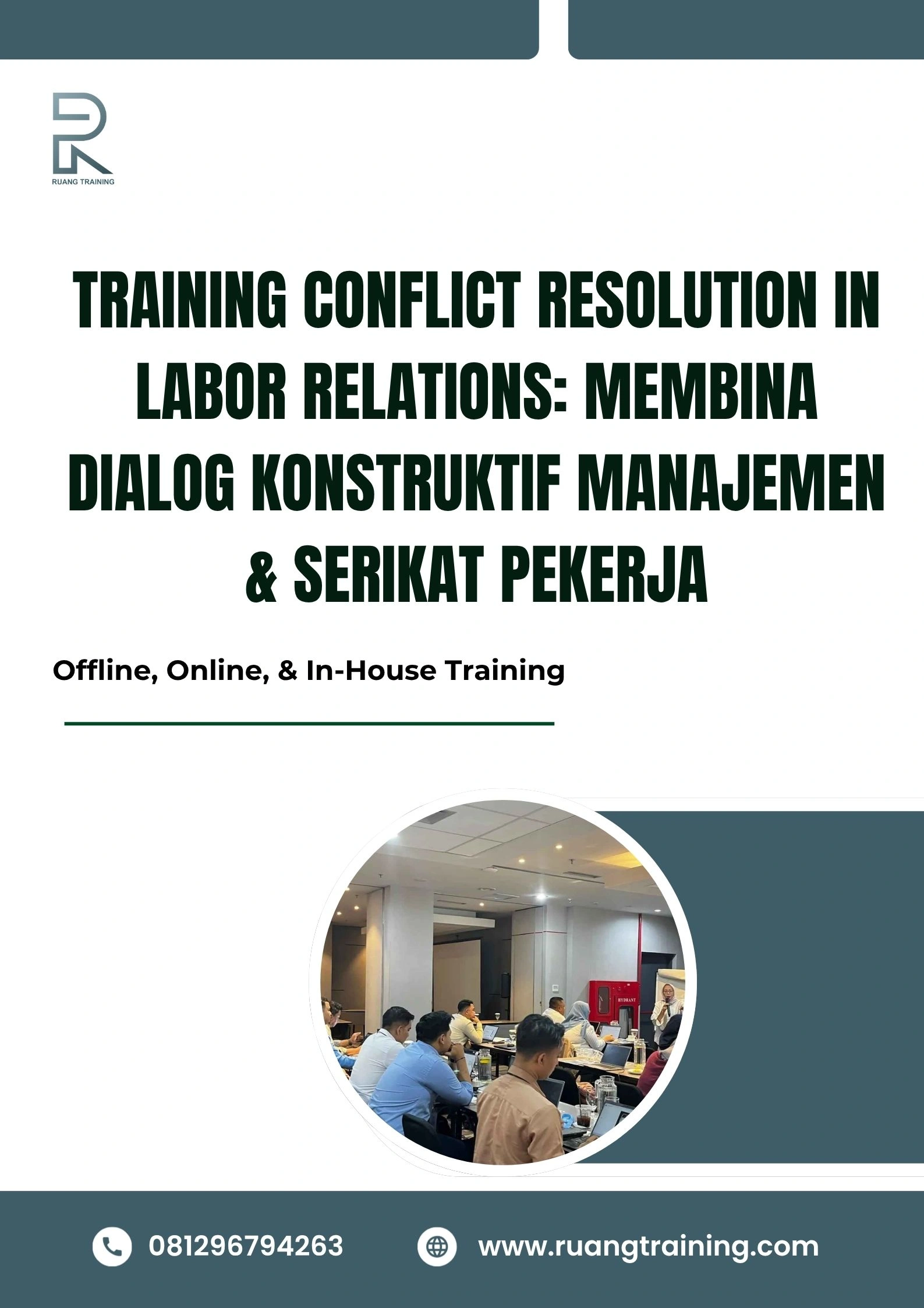 pelatihan CONFLICT RESOLUTION IN LABOR RELATIONS MEMBINA DIALOG KONSTRUKTIF MANAJEMEN & SERIKAT PEKERJA di bali