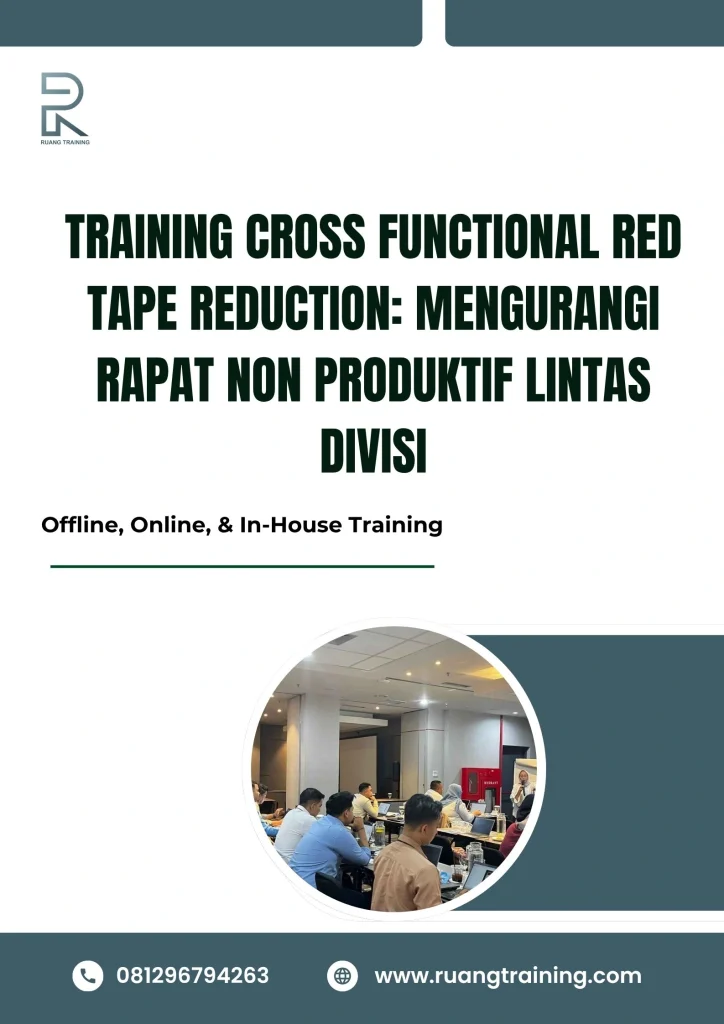 pelatihan CROSS FUNCTIONAL RED TAPE REDUCTION MENGURANGI RAPAT NON PRODUKTIF LINTAS DIVISI di bali